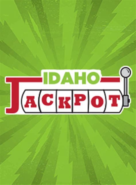Idaho Jackpot .